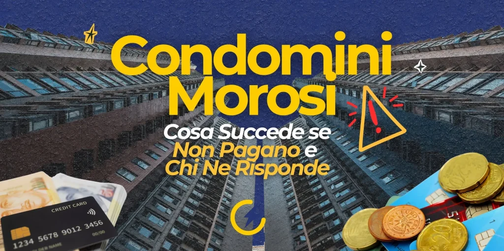 Condomini Morosi - Cosa succede se non pagano